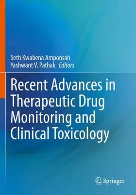 Pathak / Amponsah |  Recent Advances in Therapeutic Drug Monitoring and Clinical Toxicology | Buch |  Sack Fachmedien