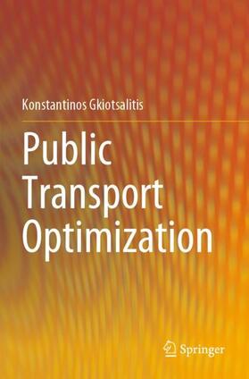Gkiotsalitis |  Public Transport Optimization | Buch |  Sack Fachmedien