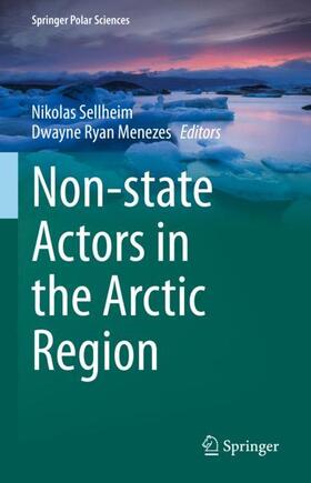 Menezes / Sellheim |  Non-state Actors in the Arctic Region | Buch |  Sack Fachmedien