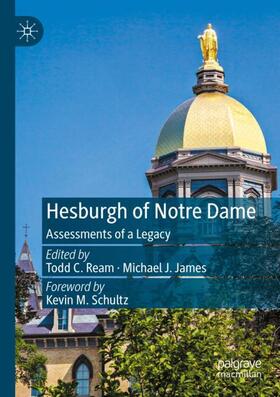 James / Ream |  Hesburgh of Notre Dame | Buch |  Sack Fachmedien