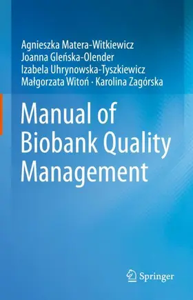 Matera-Witkiewicz / Pawlikowski / Glenska-Olender |  Manual of Biobank Quality Management | Buch |  Sack Fachmedien