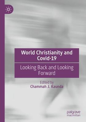 Kaunda |  World Christianity and Covid-19 | Buch |  Sack Fachmedien