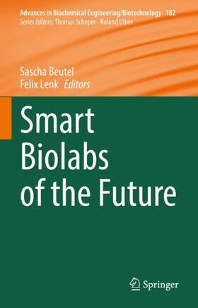 Lenk / Beutel |  Smart Biolabs of the Future | Buch |  Sack Fachmedien