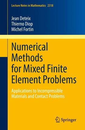 Deteix / Fortin / Diop |  Numerical Methods for Mixed Finite Element Problems | Buch |  Sack Fachmedien