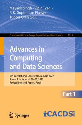 Singh / Tyagi / Ören |  Advances in Computing and Data Sciences | Buch |  Sack Fachmedien