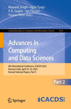 Singh / Tyagi / Ören |  Advances in Computing and Data Sciences | Buch |  Sack Fachmedien