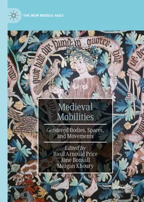 Price / Khoury / Bonsall |  Medieval Mobilities | Buch |  Sack Fachmedien