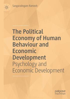 Ramesh |  The Political Economy of Human Behaviour and Economic Development | Buch |  Sack Fachmedien