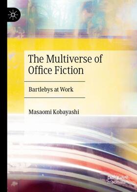 Kobayashi |  The Multiverse of Office Fiction | Buch |  Sack Fachmedien