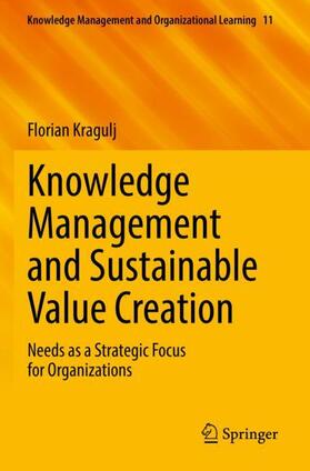 Kragulj |  Knowledge Management and Sustainable Value Creation | Buch |  Sack Fachmedien