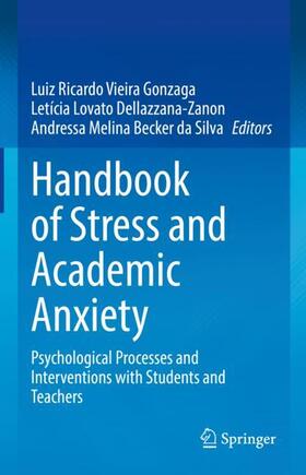 Gonzaga / Becker da Silva / Dellazzana-Zanon |  Handbook of Stress and Academic Anxiety | Buch |  Sack Fachmedien