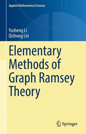 Lin / Li |  Elementary Methods of  Graph Ramsey Theory | Buch |  Sack Fachmedien