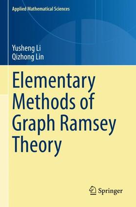 Lin / Li |  Elementary Methods of  Graph Ramsey Theory | Buch |  Sack Fachmedien