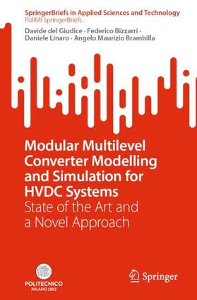del Giudice / Brambilla / Bizzarri |  Modular Multilevel Converter Modelling and Simulation for HVDC Systems | Buch |  Sack Fachmedien