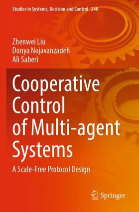 Liu / Saberi / Nojavanzadeh |  Cooperative Control of Multi-agent Systems | Buch |  Sack Fachmedien