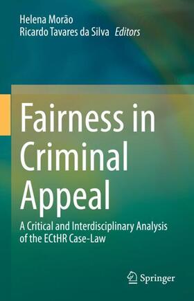 Tavares da Silva / Morão |  Fairness in Criminal Appeal | Buch |  Sack Fachmedien