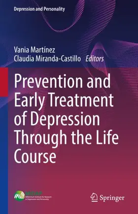 Miranda-Castillo / Martínez |  Prevention and Early Treatment of Depression Through the Life Course | Buch |  Sack Fachmedien