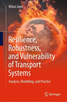 Janic / Janic |  Resilience, Robustness, and Vulnerability of Transport Systems | Buch |  Sack Fachmedien