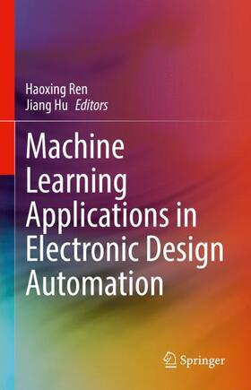 Hu / Ren |  Machine Learning Applications in Electronic Design Automation | Buch |  Sack Fachmedien