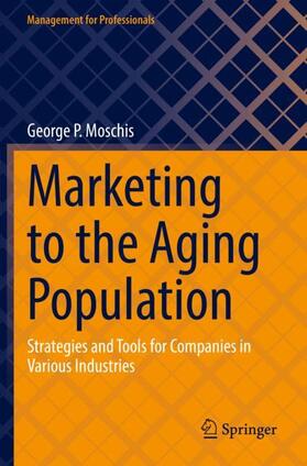 Moschis |  Marketing to the Aging Population | Buch |  Sack Fachmedien
