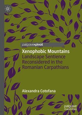 Cotofana |  Xenophobic Mountains | Buch |  Sack Fachmedien