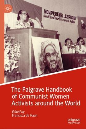 de Haan |  The Palgrave Handbook of Communist Women Activists around the World | Buch |  Sack Fachmedien