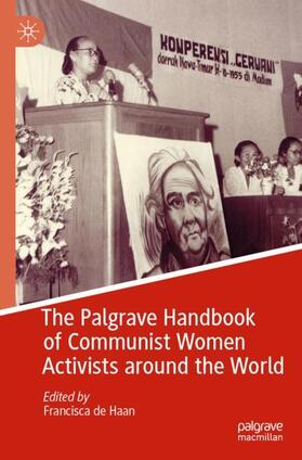 de Haan |  The Palgrave Handbook of Communist Women Activists around the World | Buch |  Sack Fachmedien