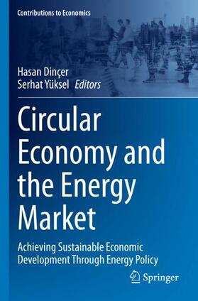 Yüksel / Dinçer |  Circular Economy and the Energy Market | Buch |  Sack Fachmedien