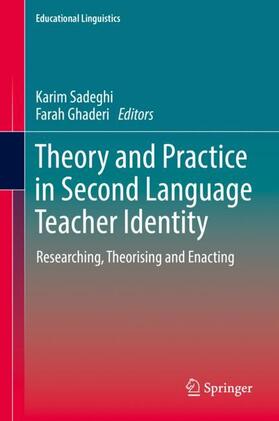 Ghaderi / Sadeghi |  Theory and Practice in Second Language Teacher Identity | Buch |  Sack Fachmedien