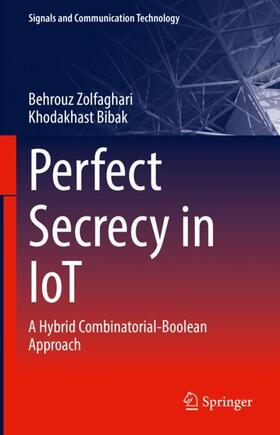 Bibak / Zolfaghari |  Perfect Secrecy in IoT | Buch |  Sack Fachmedien