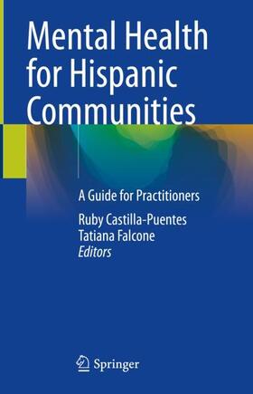 Falcone / Castilla-Puentes |  Mental Health for Hispanic Communities | Buch |  Sack Fachmedien