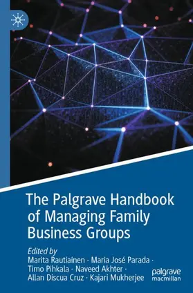 Rautiainen / Parada / Mukherjee |  The Palgrave Handbook of Managing Family Business Groups | Buch |  Sack Fachmedien