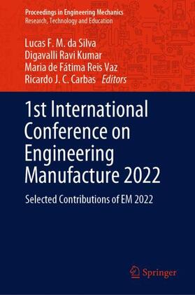 da Silva / Carbas / Ravi Kumar |  1st International Conference on Engineering Manufacture 2022 | Buch |  Sack Fachmedien