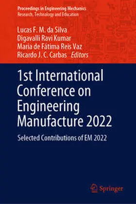 da Silva / Ravi Kumar / Reis Vaz |  1st International Conference on Engineering Manufacture 2022 | eBook | Sack Fachmedien