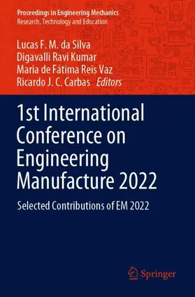 da Silva / Carbas / Ravi Kumar |  1st International Conference on Engineering Manufacture 2022 | Buch |  Sack Fachmedien