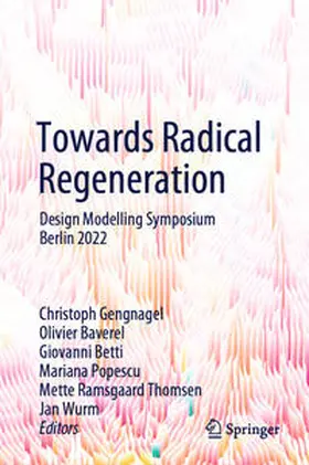 Gengnagel / Baverel / Betti |  Towards Radical Regeneration | eBook | Sack Fachmedien