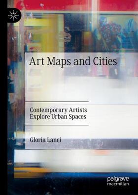 Lanci |  Art Maps and Cities | Buch |  Sack Fachmedien