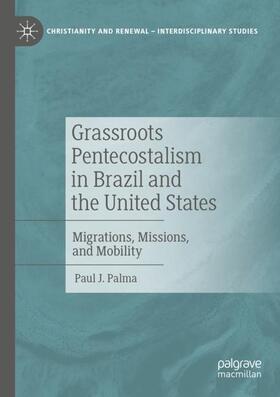 Palma |  Grassroots Pentecostalism in Brazil and the United States | Buch |  Sack Fachmedien