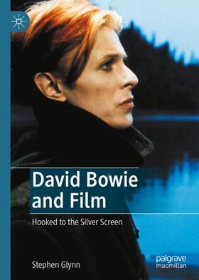 Glynn |  David Bowie and Film | Buch |  Sack Fachmedien