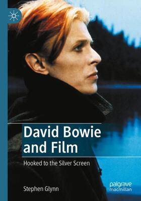 Glynn |  David Bowie and Film | Buch |  Sack Fachmedien