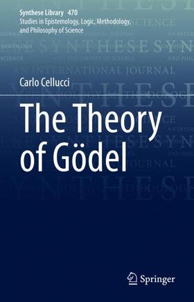 Cellucci | The Theory of Gödel | Buch | 978-3-031-13416-6 | sack.de