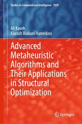 Biabani Hamedani / Kaveh |  Advanced Metaheuristic Algorithms and Their Applications in Structural Optimization | Buch |  Sack Fachmedien