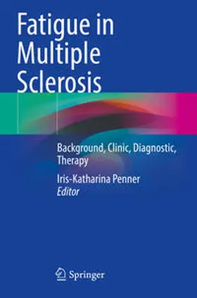 Penner |  Fatigue in Multiple Sclerosis | Buch |  Sack Fachmedien