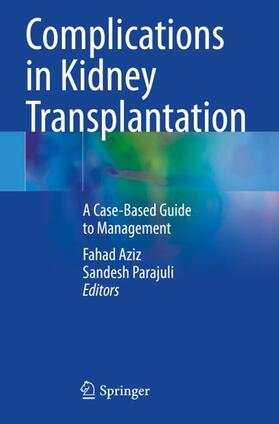 Parajuli / Aziz |  Complications in Kidney Transplantation | Buch |  Sack Fachmedien