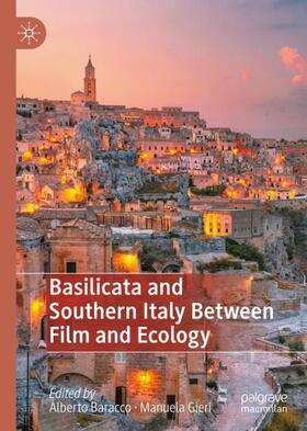 Gieri / Baracco |  Basilicata and Southern Italy Between Film and Ecology | Buch |  Sack Fachmedien