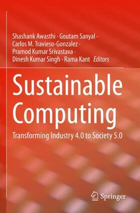 Awasthi / Sanyal / Kant |  Sustainable Computing | Buch |  Sack Fachmedien