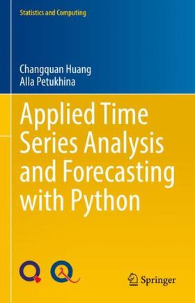 Petukhina / Huang |  Applied Time Series Analysis and Forecasting with Python | Buch |  Sack Fachmedien