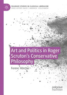 Hörcher |  Art and Politics in Roger Scruton's Conservative Philosophy | Buch |  Sack Fachmedien