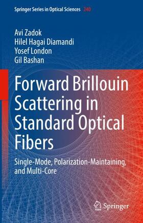 Zadok / Bashan / Diamandi |  Forward Brillouin Scattering in Standard Optical Fibers | Buch |  Sack Fachmedien