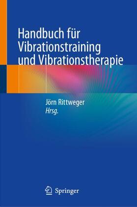 Rittweger |  Handbuch für Vibrationstraining und Vibrationstherapie | Buch |  Sack Fachmedien